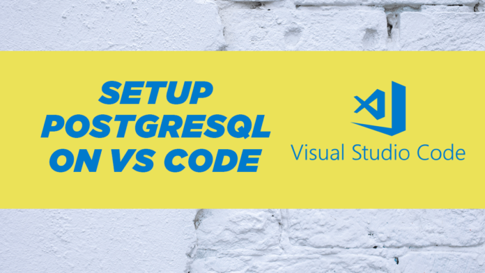 Connect PostgreSQL with VS Code
