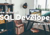 How to Install SQL Developer On Windows 10 how to install sql developer on windows 10 by manish sharma