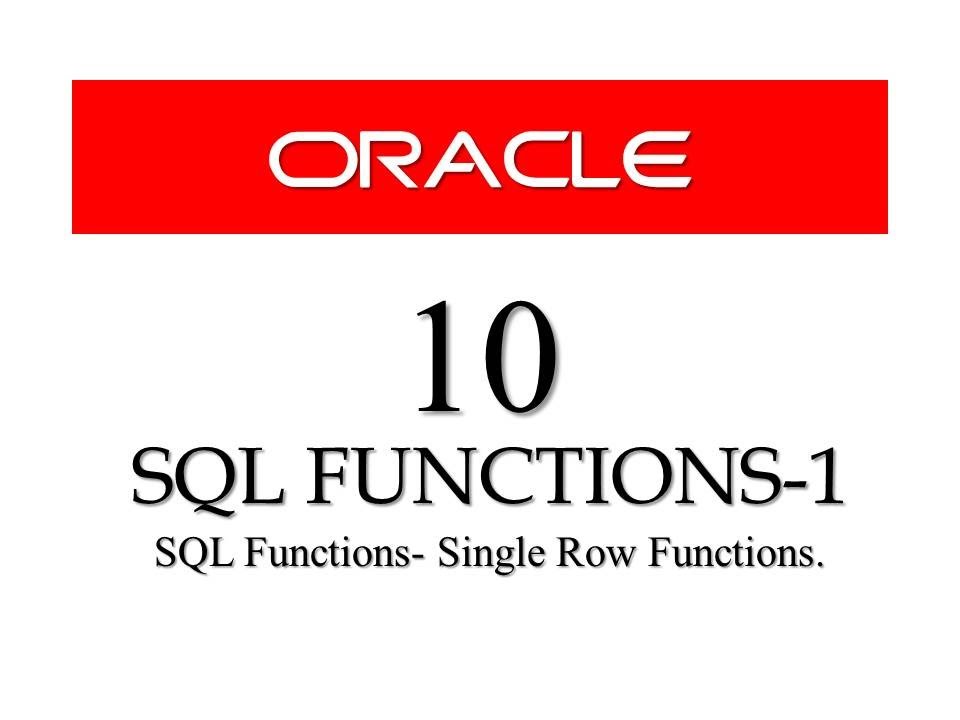 what is SQL Functions In Oracle Database by manish sharma
