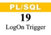 Schema Level Database LOGON Trigger In PL/SQL Schema level database logon trigger by manish sharma