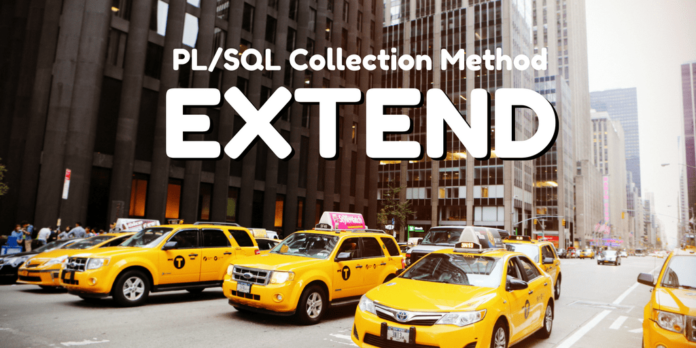 pl/sql collection method extend in oracle database by manish sharma