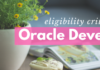 What Is The Eligibility Criteria for Oracle Database Developer Certification eligibility criteria for Oracle Database Developer Certification by manish sharma