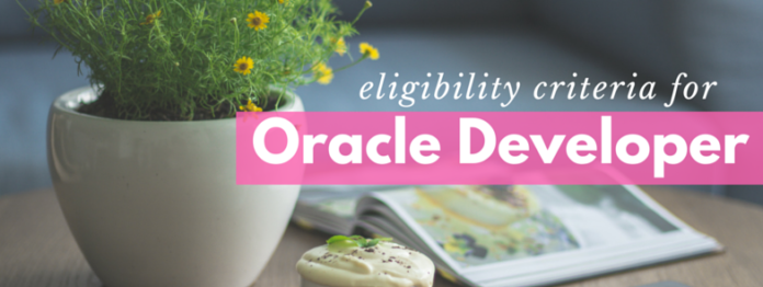 eligibility criteria for Oracle Database Developer Certification by manish sharma