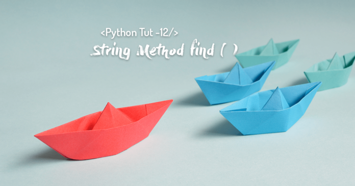 python string method find by Manish Sharma