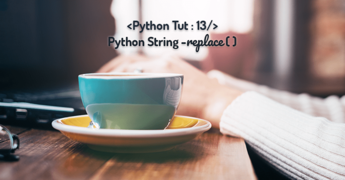 Python String Replace Method by Manish Sharma