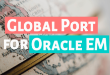 How To Set Global Port For Oracle Enterprise Manager SetGlobalPortEnabled By Manish Sharma