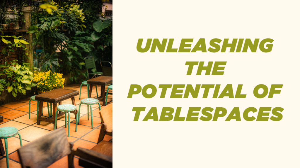 Tablespaces in PostgreSQL A Complete Guide