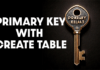 Primary Key Mistakes to Avoid When Declaring a Primary Key in SQL How to Declare a Primary Key When Creating a Table in SQL